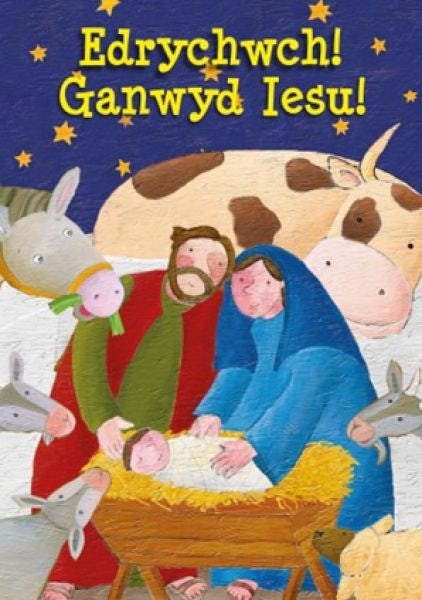 Cover image for Edrychwch! Ganwyd Iesu!, isbn: 9781859949641