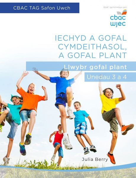 Cover image for CBAC Iechyd a Gofal Cymdeithasol, A Gofal Plant U2: Llwybr Gofal Plant (Uned 3 a 4), isbn: 9781860857409
