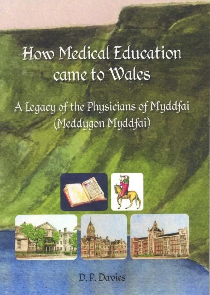 Cover image for How Medical Education Came to Wales, isbn: 9781861431813