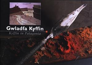 Cover image for Gwladfa Kyffin/Kyffin in Patagonia, isbn: 9781862250468