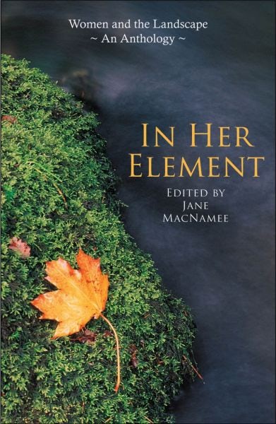 Cover image for In Her Element - Women and the Landscape, An Anthology, isbn: 9781870206969