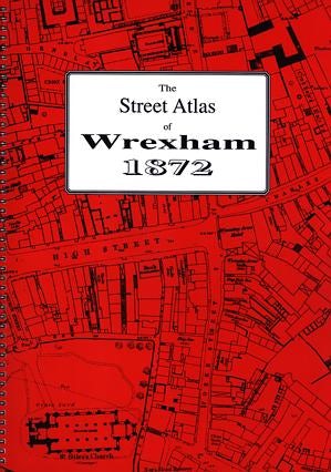 Cover image for Street Atlas of Wrexham 1872, isbn: 9781872424194