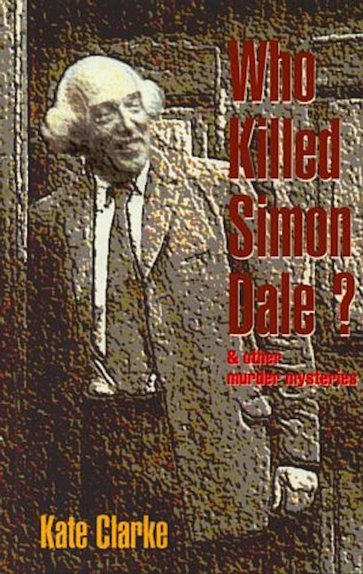 Cover image for Who Killed Simon Dale? and Other Murder Mysteries, isbn: 9781873827031