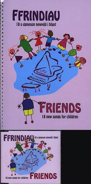 Cover image for Ffrindiau - 18 o Ganeuon Newydd i Blant (Pecyn Llyfr a CD) / Friends - 18 New Songs for Children (Book and CD), isbn: 9781897664230