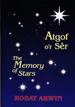 Cover image for Atgof o'r Sêr / The Memory of Stars, isbn: 9781897664483