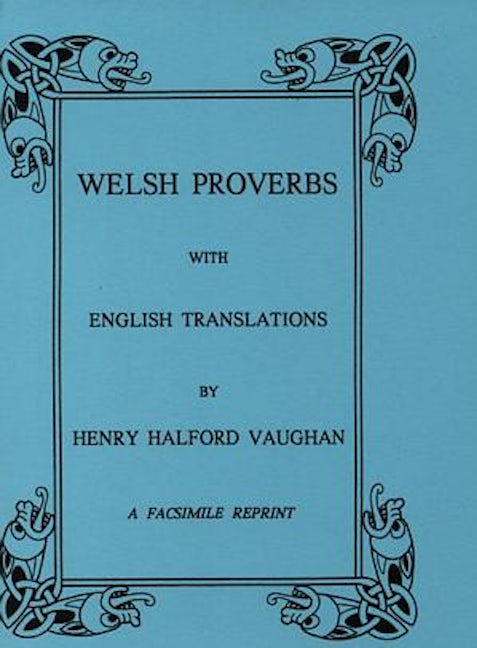 Cover image for Welsh Proverbs with English Translations, isbn: 9781897853245