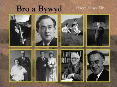 Cover image for Bro a Bywyd: Islwyn Ffowc Elis, isbn: 9781900437943