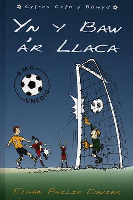 Cover image for Cyfres Cefn y Rhwyd: Yn y Baw a'r Llaca, isbn: 9781902416199