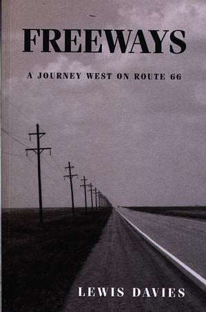 Cover image for Freeways - A Journey West on Route 66, isbn: 9781902638225