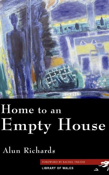 Cover image for Library of Wales: Home to an Empty House, isbn: 9781902638850