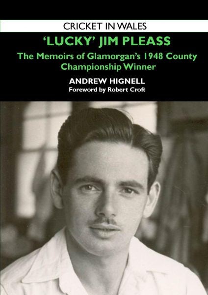 Cover image for Lucky Jim - The Memoirs of Jim Pleass, A Glamorgan County Championship Hero of 1948, isbn: 9781902719368
