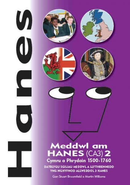 Cover image for Hanes - Meddwl am Hanes (CA3) 2, Cymru a Phrydain 1500-1760, isbn: 9781903404157