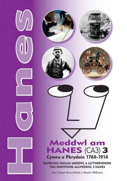Cover image for Hanes - Meddwl am Hanes (CA3) 3, Cymru a Phrydain 1760-1914, isbn: 9781903404171