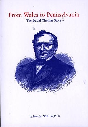 Cover image for From Wales to Pennsylvania - David Thomas Story, The, isbn: 9781903529089
