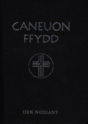 Cover image for Caneuon Ffydd - Sol-Ffa (Rhwymiad Cain), isbn: 9781903754054