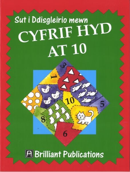 Cover image for Sut i Ddisgleirio Mewn: Cyfrif hyd at 10, isbn: 9781903853412
