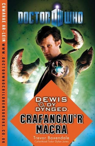 Cover image for Dr Who - Dewis dy Dynged: Crafangau'r Macra, isbn: 9781904357506