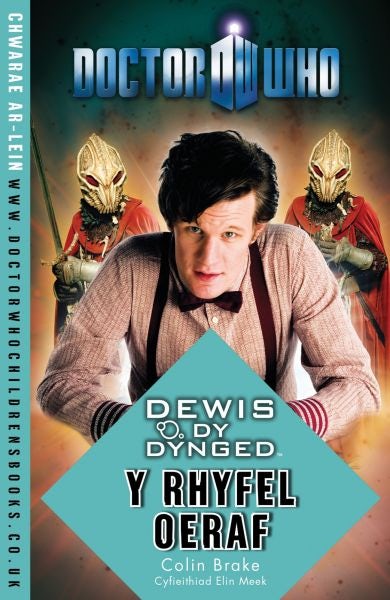 Cover image for Dr Who - Dewis dy Dynged: Rhyfel Oeraf, Y, isbn: 9781904357513