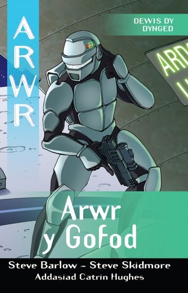 Cover image for Cyfres Arwr - Dewis dy Dynged: Arwr 1. Arwr y Gofod, isbn: 9781904357681