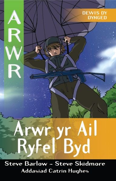 Cover image for Cyfres Arwr - Dewis dy Dynged: Arwr 3. Arwr yr Ail Ryfel Byd, isbn: 9781904357704