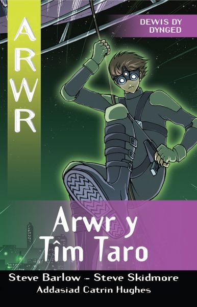 Cover image for Cyfres Arwr - Dewis dy Dynged: Arwr 8. Arwr y Tîm Taro, isbn: 9781904357759