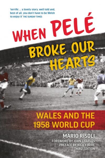 Cover image for When Pelé Broke Our Hearts, isbn: 9781904609292