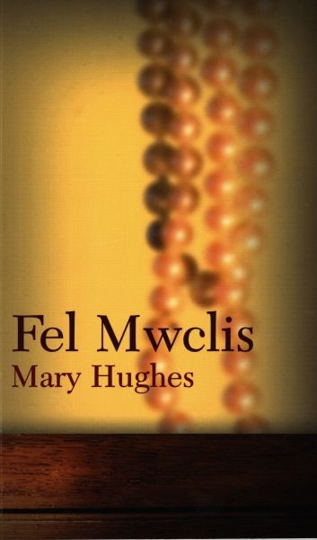 Cover image for Fel Mwclis, isbn: 9781904845256