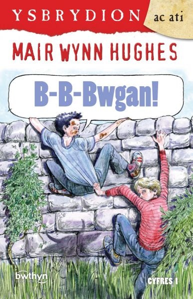 Cover image for Cyfres Ysbrydion ac Ati: B-B-Bwgan!, isbn: 9781904845652