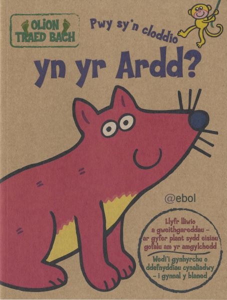 Cover image for Olion Traed Bach: 2. Pwy Sy'n Cloddio yn yr Ardd?, isbn: 9781905255559