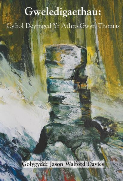 Cover image for Gweledigaethau - Cyfrol Deyrnged Yr Athro Gwyn Thomas, isbn: 9781906396015