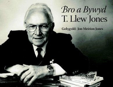 Cover image for Bro a Bywyd: T. Llew Jones, isbn: 9781906396336