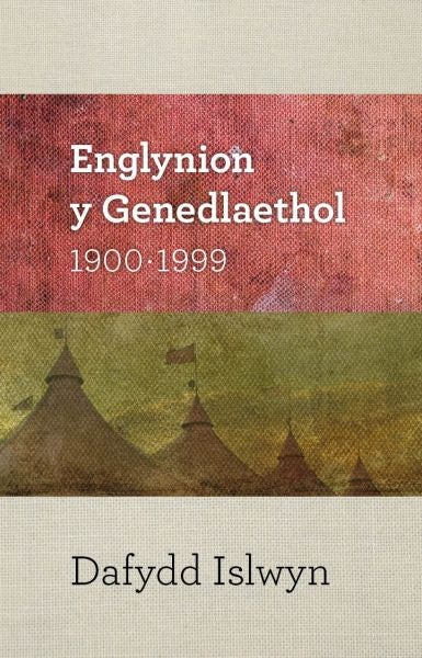 Cover image for Englynion y Genedlaethol 1900-1999, isbn: 9781906396428