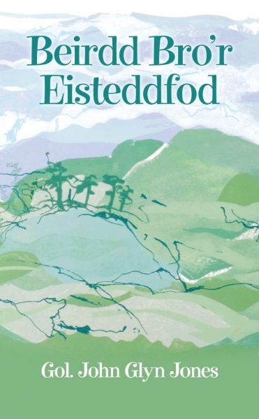 Cover image for Beirdd Bro'r Eisteddfod, isbn: 9781906396626