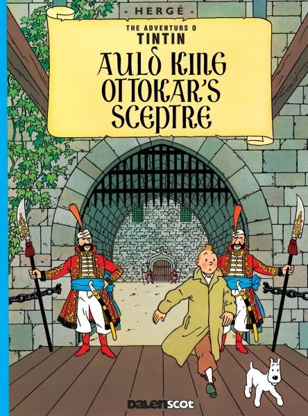 Cover image for Auld King Ottokar's Sceptre (Tintin in Scots), isbn: 9781906587147