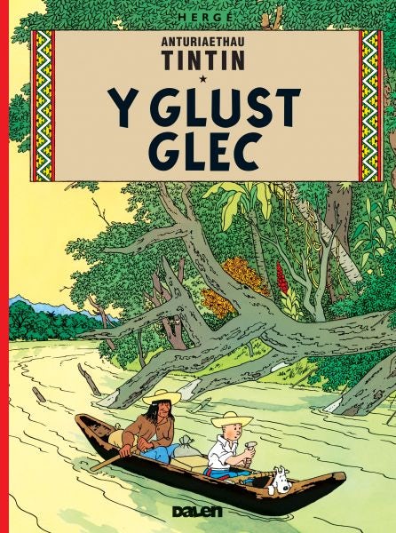 Cover image for Cyfres Anturiaethau Tintin: Y Glust Glec, isbn: 9781906587291