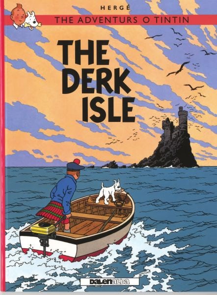 Cover image for Adventurs o Tintin, The: The Derk Isle, isbn: 9781906587383