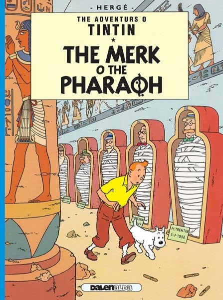 Cover image for Tintin: The Merk o the Pharoah, isbn: 9781906587475