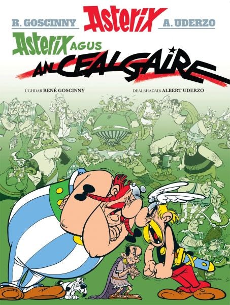Cover image for Asterix Agus an Cealgaire (Gaelic), isbn: 9781906587482