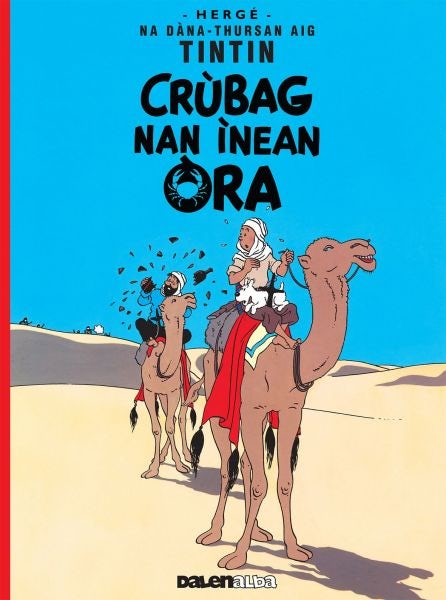 Cover image for Tintin: Crùbag Nan Ìnean Òra (Gaelic), isbn: 9781906587505