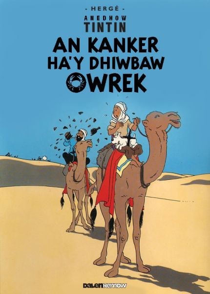 Cover image for Tintin: An Kanker Ha'y Dhiwbaw Owrek (Cornish), isbn: 9781906587574