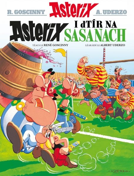 Cover image for Asterix i Dtír Na Sacsanaich (Irish), isbn: 9781906587642