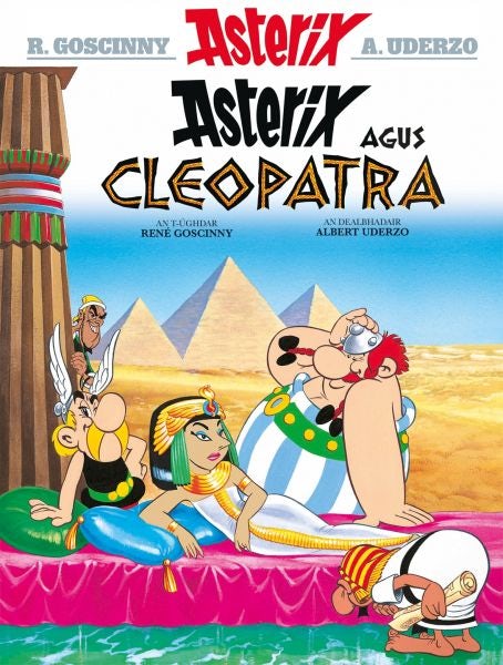 Cover image for Asterix Agus Cleopatra (Gaelic), isbn: 9781906587765