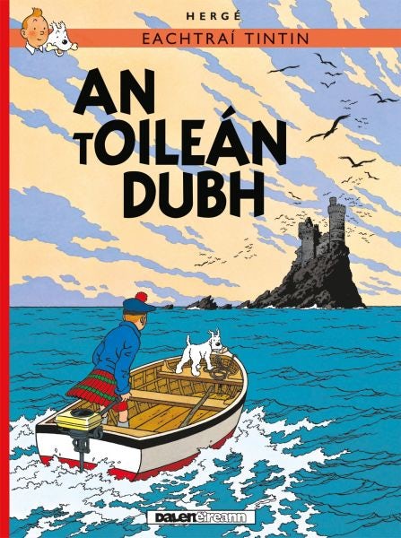 Cover image for Tintin: An tOileán Dubh (IRISH), isbn: 9781906587826