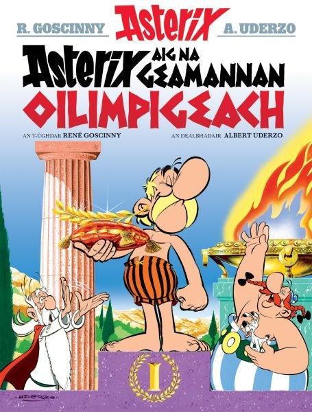 Cover image for Asterix Aig Na Geamannan Oilimpigeach (Asterix in Gaelic), isbn: 9781906587970