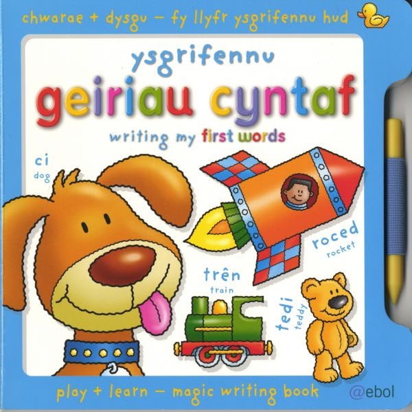 Cover image for Fy Llyfr Ysgrifennu Hud/My Magic Writing Book: Ysgrifennu Geiriau Cyntaf/Writing My First Words, isbn: 9781907004889