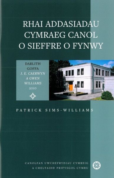 Cover image for Cyfres Darlith Goffa J. E. Caerwyn a Gwen Williams 2010: Rhai Addasiadau Cymraeg Canol o Sieffre o Fynwy, isbn: 9781907029080