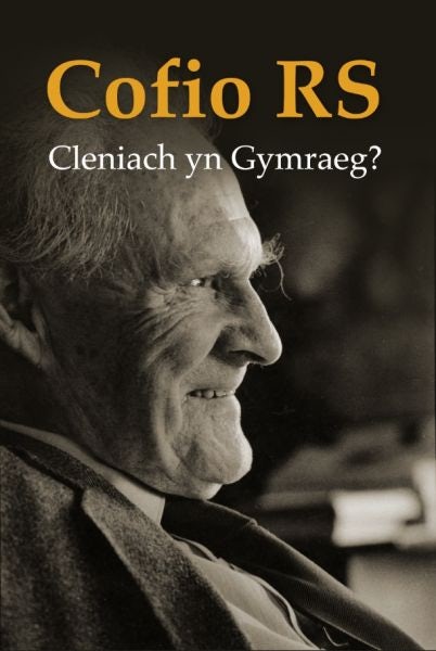 Cover image for Cofio R. S. - Cleniach yn Gymraeg?, isbn: 9781907424441