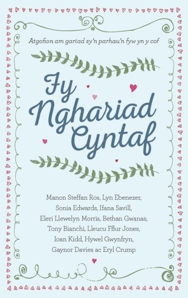Cover image for Fy Nghariad Cyntaf, isbn: 9781907424830