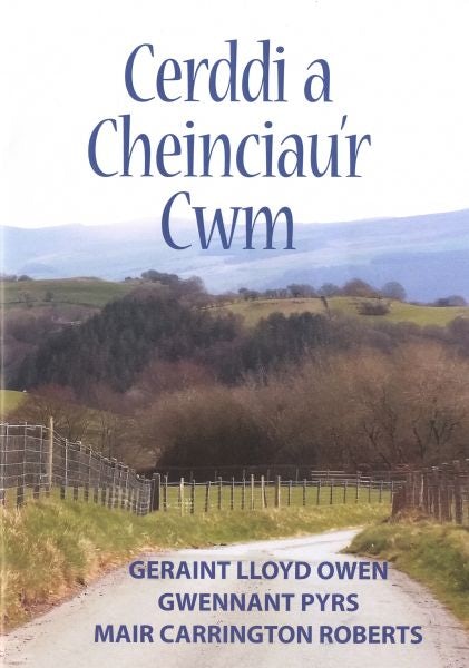 Cover image for Cerddi a Cheinciau'r Cwm, isbn: 9781907424861