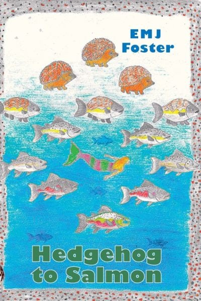 Cover image for Hedgehog to Salmon, isbn: 9781908146151